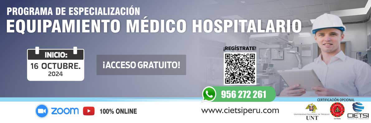 PROGRAMA DE ESPECIALIZACIÓN EN EQUIPAMIENTO MÉDICO HOSPITALARIO 2024